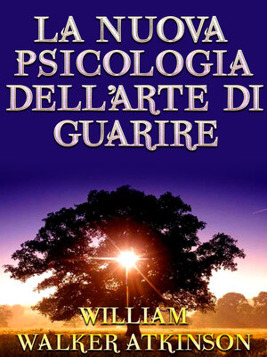 cover image of La nuova psicologia dell'arte di guarire
